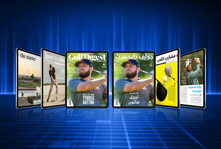 Get the December 2024 edition of Golf Digest Middle East FREE here in both English and Arabic today!